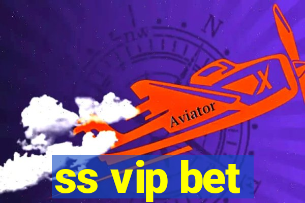 ss vip bet